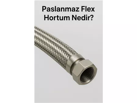 What is Stainless Flex Hose ?